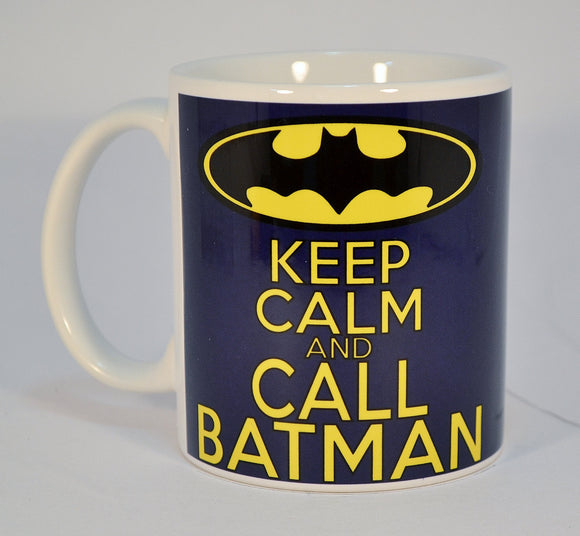 Keep Calm and Call Batman