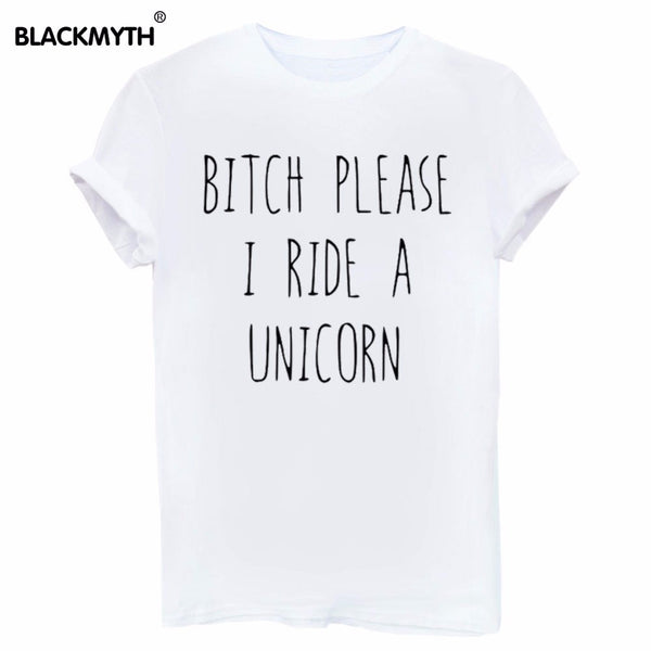 BITCH PLEASE I RIDE A UNICORN Summer Top.